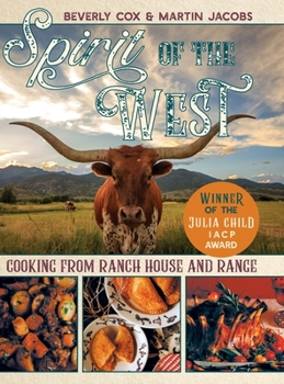 Hardcover Spirit of the West: Cooking from Ranch House and Range Book