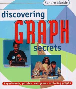 Hardcover Discovering Graph Secrets: Experiments, Puzzles, and Games Exploring Graphs Book