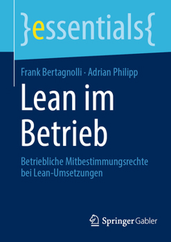 Paperback Lean Im Betrieb: Betriebliche Mitbestimmungsrechte Bei Lean-Umsetzungen [German] Book