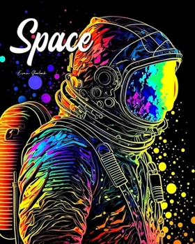 Paperback Space: A coloring book experience for all of mankind Book