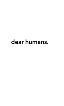 Hardcover dear humans. Book
