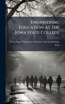 Engineering Education At The Iowa State College