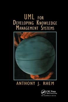 Paperback UML for Developing Knowledge Management Systems Book
