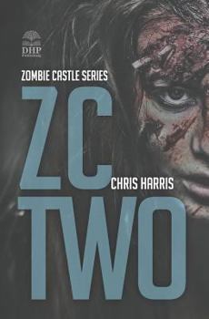 Paperback Zc Two: Zombie Castle Series Book 2 Book