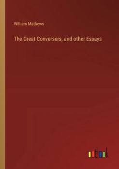 Paperback The Great Conversers, and other Essays Book