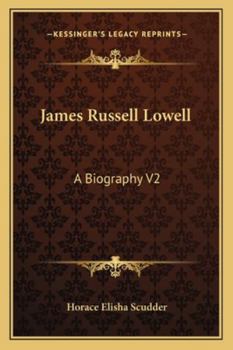 Paperback James Russell Lowell: A Biography V2 Book