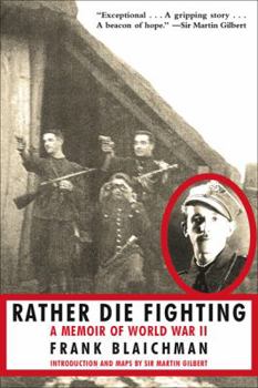 Hardcover Rather Die Fighting: A Memoir of World War II Book