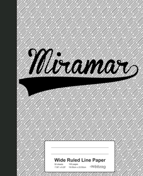 Paperback Wide Ruled Line Paper: MIRAMAR Notebook Book