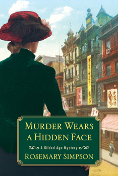 Murder Wears a Hidden Face - Book #8 of the A Gilded Age Mystery