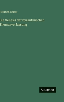 Die Genesis der byzantinischen Themenverfassung (German Edition)