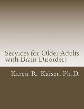 Paperback Services for Older Adults with Brain Disorders Book