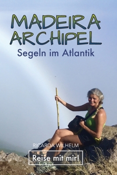 Paperback Maderia-Archipel: Segeln im Atlantik [German] Book