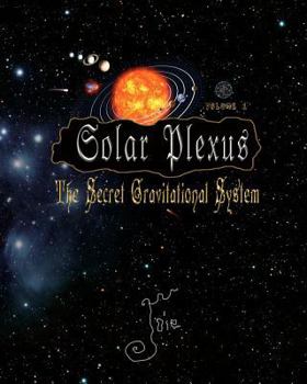 Paperback The Secret Gravitational System: [Solar Plexus] Law of Attraction Book