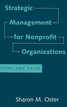 Hardcover Strategic Management for Nonprofit Organizations: Theory and Cases Book