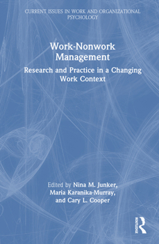 Hardcover Work-Nonwork Management: Research and Practice in a Changing Work Context Book