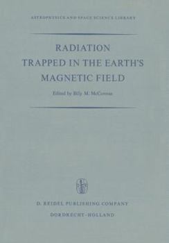 Paperback Radiation Trapped in the Earth's Magnetic Field: Proceedings of the Advanced Study Institute Held at the Chr. Michelsen Institute, Bergen, Norway Augu Book