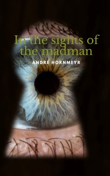 Paperback In the sights of the madman Book