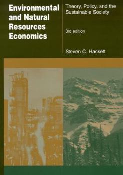 Paperback Environmental and Natural Resources Economics: Theory, Policy and the Sustainable Society Book