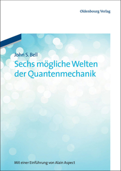 Paperback Sechs mögliche Welten der Quantenmechanik [German] Book