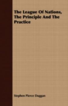 The League of Nations, the Principle and the Practice