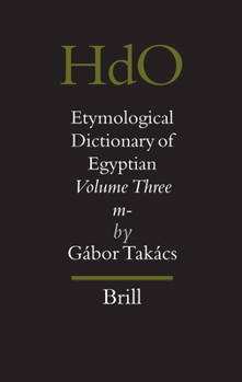 Etymological Dictionary of Egyptian (Volume 3: m-) (English and Egyptian Edition)