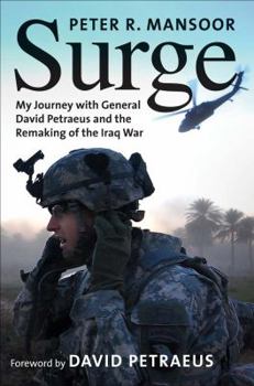Hardcover Surge: My Journey with General David Petraeus and the Remaking of the Iraq War Book