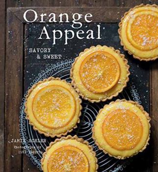 Hardcover Orange Appeal: Savory and Sweet Book