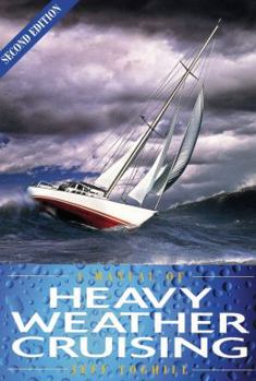 Paperback Manual of Heavy Weather Cruising Book