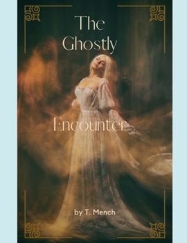 Paperback The Ghostly Encounter Book