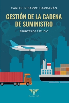 Paperback Gestión de la cadena de suministro: Apuntes de estudio [Spanish] Book