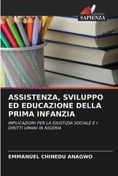 ASSISTENZA, SVILUPPO ED EDUCAZIONE DELLA PRIMA INFANZIA: IMPLICAZIONI PER LA GIUSTIZIA SOCIALE E I DIRITTI UMANI IN NIGERIA