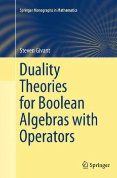 Paperback Duality Theories for Boolean Algebras with Operators Book