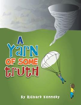 Paperback A Yarn of Some Truth Book