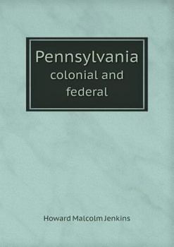 Paperback Pennsylvania colonial and federal Book