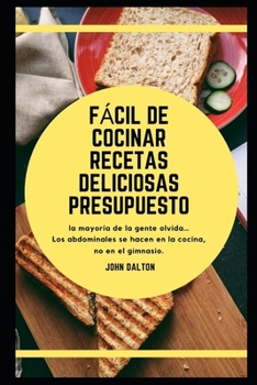 Paperback Fácil de cocinar recetas deliciosas presupuesto [Spanish] Book