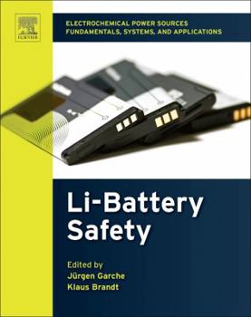 Hardcover Electrochemical Power Sources: Fundamentals, Systems, and Applications: Li-Battery Safety Book