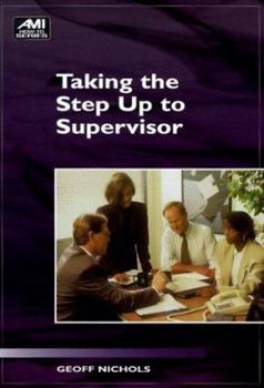 Paperback Taking the Step Up to Supervisor Book