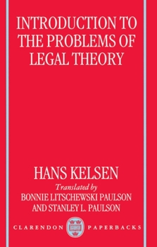 Paperback Introduction to the Problems of Legal Theory: A Translation of the First Edition of the Reine Rechtslehre or Pure Theory of Law Book