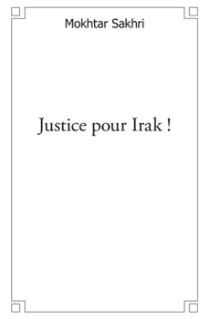 Paperback Justice pour Irak ! [French] Book
