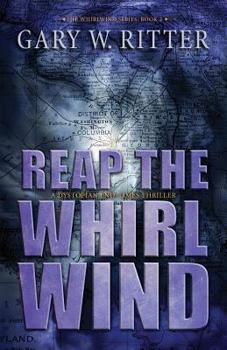 Paperback Reap the Whirlwind: A Dystopian End-Times Thriller Book