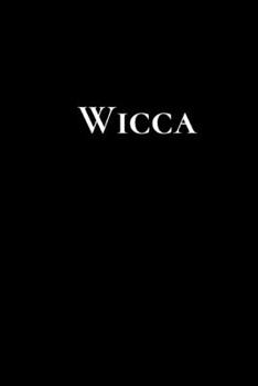 Paperback Wicca: Wicca Notebook/Journal.Black, White print.Black Magic, Occult, Spiritual, Notebook, Journal, Diary.Size 6" x 9" .120 L Book