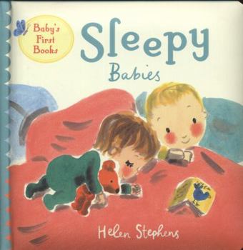 Sleepy Babies. by Helen Stephens