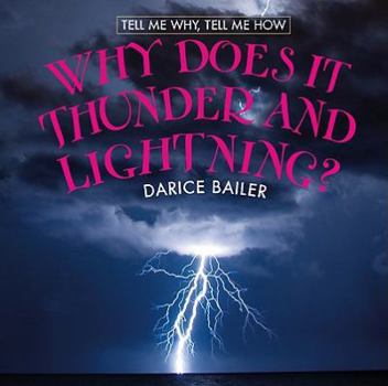 Why Does It Thunder and Lightning? - Book  of the Tell Me Why, Tell Me How