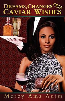 Paperback Dreams, Changes and Caviar Wishes Book