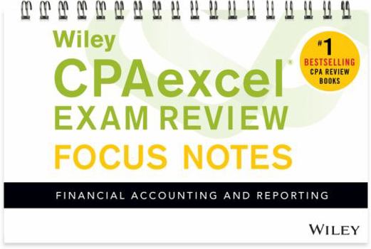Spiral-bound Wiley Cpaexcel Exam Review January 2017 Focus Notes: Financial Accounting and Reporting Book