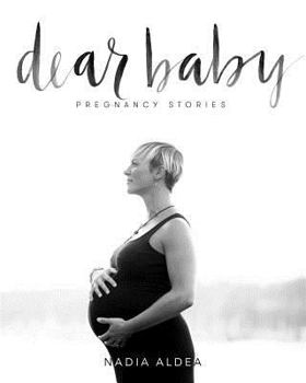 Paperback Dear Baby Stories: Pregnancy Stories Book