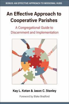 Paperback An Effective Approach to Cooperative Parishes: A Congregational Guide to Discernment and Implementation Book