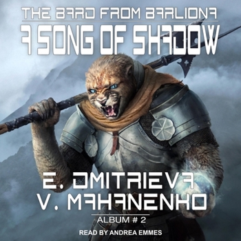A Song of Shadow (the Bard from Barliona Book #2): Litrpg Series