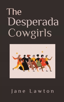Paperback The Desperada Cowgirls Book