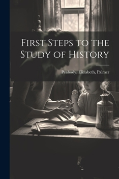 Paperback First Steps to the Study of History Book